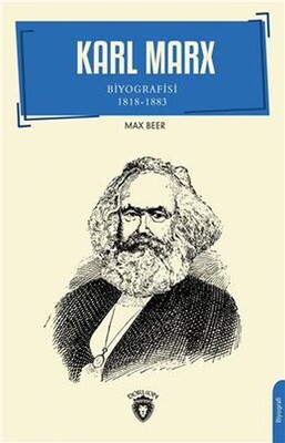Karl Marx Biyografisi 1818-1883 - Dorlion Yayınları
