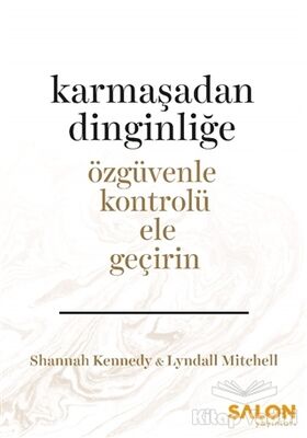 Karmaşadan Dinginliğe - 1