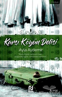 Karşı Köyün Delisi - Nesil Yayınları