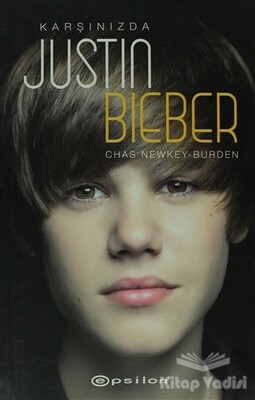 Karşınızda Justin Bieber - Epsilon Yayınları