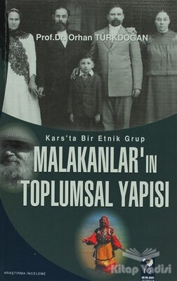 Kars'ta Bir Etnik Grup Malakanlar'ın Toplumsal Yapısı - IQ Kültür Sanat Yayıncılık