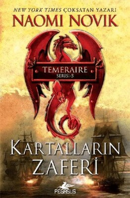 Kartalların Zaferi - Temeraire 5 - Pegasus Yayınları