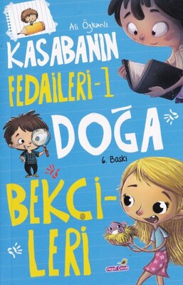 Kasabanın Fedaileri - 1 Doğa Bekçileri - Hepsi Çocuk Yayınları