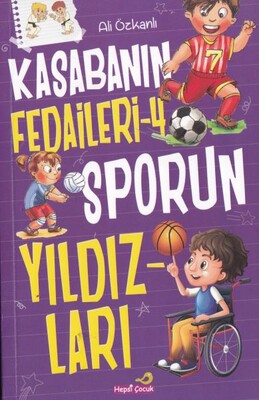 Kasabanın Fedaileri - 4 Sporun Yıldızları - Hepsi Çocuk Yayınları