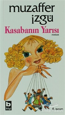 Kasabanın Yarısı - Bilgi Yayınevi