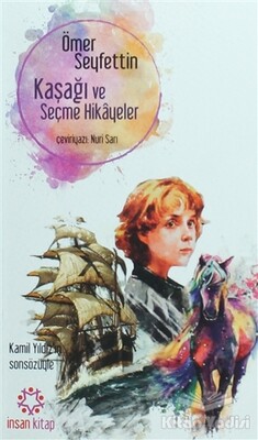 Kaşağı ve Seçme Hikayeler - İnsan Kitap