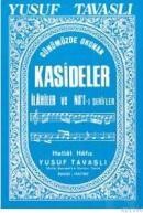 Kasideler Ilahiler ve Nat-ı Şerifler (Notalı) (B20) - Tavaslı Yayınları