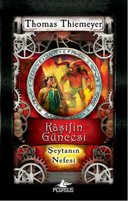 Kaşifin Güncesi -4 / Şeytanın Nefesi - Pegasus Yayınları