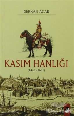 Kasım Hanlığı (1445-1681) - 1