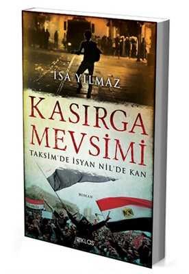 Kasırga Mevsimi - Taksimde İsyan Nilde Kan - 1