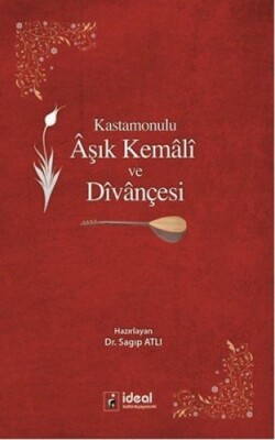 Kastamonulu Aşık Kemali ve Divançesi - İdeal Kültür Yayıncılık