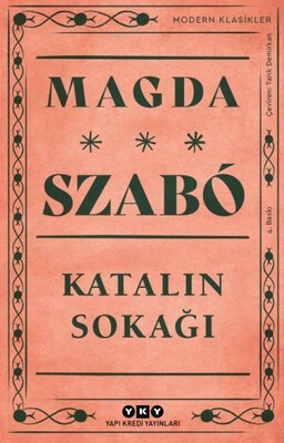 Katalin Sokağı - Modern Klasikler - Yapı Kredi Yayınları