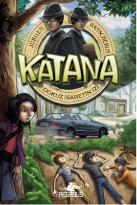 Katana - Dokuz İşaretin İzi - Pegasus Yayınları