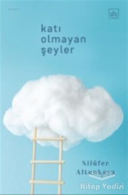 Katı Olmayan Şeyler - İthaki Yayınları