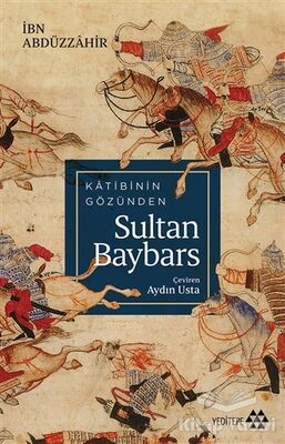 Katibinin Gözünden Sultan Baybars - 1