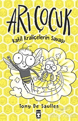 Katil Kraliçelerin Savaşı - Arı Çocuk - Timaş Çocuk