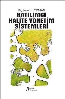 Katılımcı Kalite Yönetim Sistemleri - Gürer Yayınları