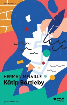 Katip Bartleby (Kısa Klasik) - Can Sanat Yayınları