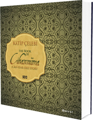 Katip Çelebi / The Book of Cihannüma - A365-Year-Old Story - Boyut Yayın Grubu