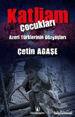 Katliam Çocukları - İskenderiye Yayınları