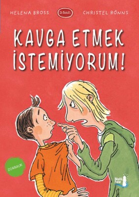 Kavga Etmek İstemiyorum! - Büyülü Fener Yayınları