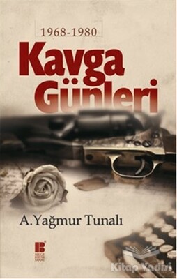 Kavga Günleri - Bilge Kültür Sanat