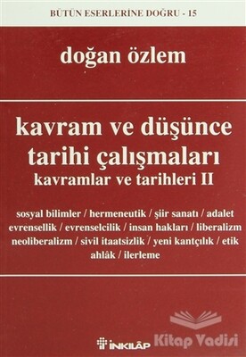 Kavram ve Düşünce Tarihi Çalışmaları Kavramlar ve Tarihleri 2 - İnkılap Kitabevi