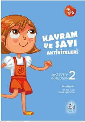 Kavram ve Sayı Aktiviteleri - Aktivite Günlüğüm 2 - Pötikare Yayınları