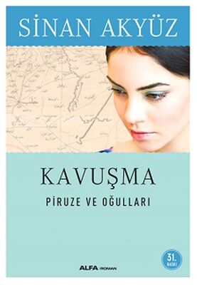 Kavuşma Piruze ve Oğulları - 1