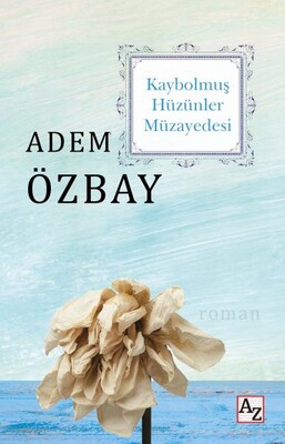 Kaybolmuş Hüzünler Müzayedesi - Az Kitap