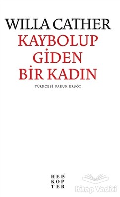 Kaybolup Giden Bir Kadın - Helikopter Yayınları