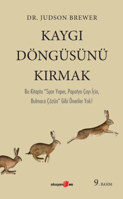 Kaygı Döngüsünü Kırmak - Okuyan Us Yayınları