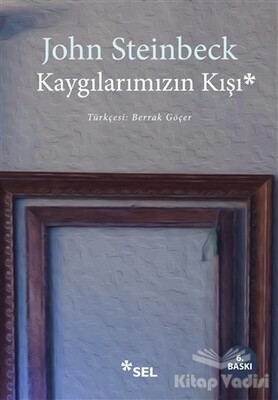 Kaygılarımızın Kışı - Sel Yayınları