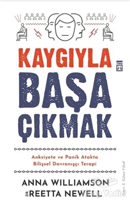 Kaygıyla Başa Çıkmak - Timaş Yayınları