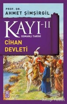 Kayı 2 - Cihan Devleti - Timaş Yayınları