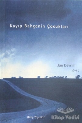 Kayıp Bahçenin Çocukları - Birey Yayıncılık