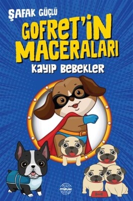 Kayıp Bebekler - Gofret’in Maceraları - Mühür Kitaplığı