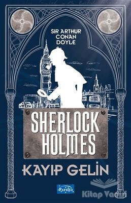 Kayıp Gelin - Sherlock Holmes - 1