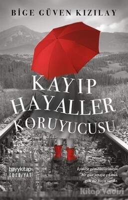 Kayıp Hayaller Koruyucusu - Hayy Kitap