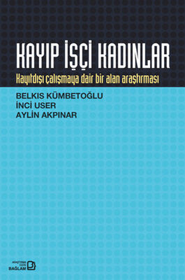 Kayıp İşçi Kadınlar - 1