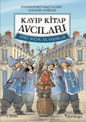 Kayıp Kitap Avcıları 2 - Dört Buçuk Silahşorlar - Domingo Yayınevi