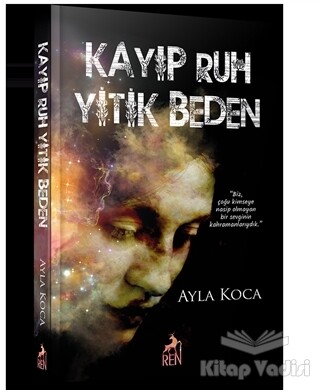 Kayıp Ruh Yitik Beden - Ren Kitap