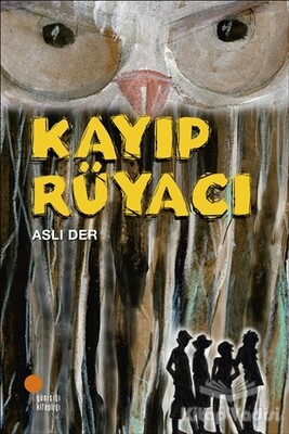 Kayıp Rüyacı - Günışığı Kitaplığı