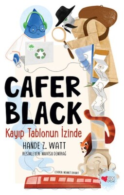 Kayıp Tablonun İzinde - Cafer Black 1 - Can Çocuk Yayınları
