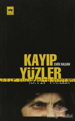 Kayıp Yüzler - Ötüken Neşriyat