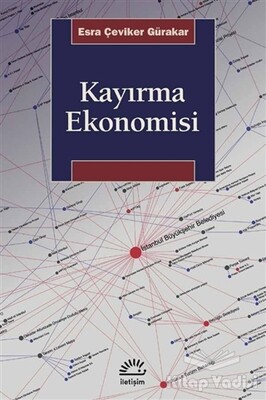 Kayırma Ekonomisi - İletişim Yayınları