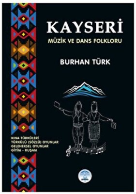Kayseri Müzik ve Dans Folkloru - 2E Kitap