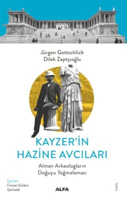 Kayzer’in Hazine Avcıları - Alfa Yayınları