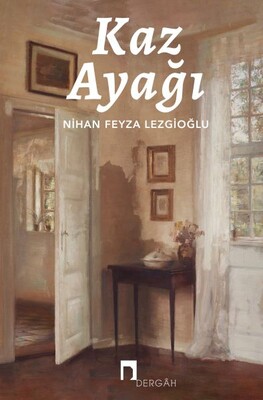 Kaz Ayağı - Dergah Yayınları