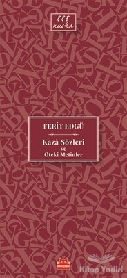 Kaza Sözleri ve Öteki Metinler - Kırmızı Kedi Yayınevi